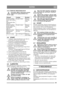 Page 2929
NORSKNO
4.3.2 Elektrisk sikkerhetskontrollKontroller alltid at sikkerhetssystemet 
fungerer hver gang maskinen tas i 
bruk.
4.4 START1.   Se figur 8. Åpne bensinkranen som sitter in-nenfor dekselet bak på venstre side.
2.  Kontroller at tennkabelen/tennkablene er  montert på tennpluggen/tennpluggene.
3.  Kontroller at strømuttaket er frakoplet. 
4.  Hold ikke foten på kjørepedalen. 
5. Kaldstart – still gassreguleringen lengst frem i  chokestilling. 
Varmstart – still gassreguleringen på full gass...