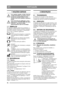 Page 7676
PORTUGUÊSPT
1 NOÇÕES GERAIS
Este símbolo significa AVISO. Poderão 
resultar ferimentos e/ou danos graves 
em pessoas e propriedade se as in-
struções não forem seguidas cuidadosa-
mente.
Estas instruções de utilização e a bro-
chura anexa INSTRUÇÕES DE SEG-
URANÇA deverão ser lidas 
minuciosamente antes do arranque.
1.1 SÍMBOLOSOs seguintes símbolos aparecem na máquina. A 
sua função é lembrar-lhe dos cuidados e atenções 
necessários durante a utilização e a manutenção.
Isto é o que os símbolos...