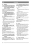 Page 1212
FRANÇAISFR
8.4 Batterie
Les projections d’acide dans les yeux ou 
sur la peau peuvent  provoquer des bles-
sures graves. En cas de contact avec de 
l’acide, rincer abondamment à l’eau 
claire et consulter le plus rapidement 
possible un médecin.
La batterie est du type à  soupape avec une tension 
nominale de 12 V. La batt erie est un modèle sans 
entretien. La seule maintenance requise consiste à 
la recharger, par exempl e après une période d’inu-
tilisation prolongée.
Charger complètement la...