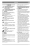 Page 3737
ČEŠTINACS
1 OBECN
Ě
Tento symbol znamená VÝSTRAHU. 
Nedodržení pokyn ů m ůže vést k 
vážnému zran ění osob nebo k 
poškození majetku.
Než spustíte stroj, př ečtě te si pozorn ě 
tento návod k použití a p řiložený leták 
„BEZPE ČNOSTNÍ POKYNY“.
1.1 Symboly
Na stroji jsou umíst ěny následující symboly. 
Informují vás, kdy je p ři jeho používání a údržb ě 
t ř eba dbát zvýšené opatrnosti.
Symboly mají následující význam:
Výstraha!
Před použitím za řízení si p ře čtě te návod k 
obsluze a bezpe čnostní...