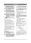 Page 117117
NEDERLANDSNL
5 STARTEN EN RIJDEN
De machine alleen gebruiken met geslo-
ten en vergrendelde kap. Anders be-
staat er een kans op brandwonden en 
kunt u bekneld raken.
Zorg dat er niemand bij het knikpunt 
van de machine komt als de motor 
loopt. U kunt ernstige verwondingen 
oplopen als u bekneld raakt tussen het 
voorste en achterste deel van de machi-
ne.
Afhankelijk van het gebruikte gereed-
schap moeten er wellicht contragewich-
ten op de machine worden gemonteerd. 
De asdruk van een wielas mag...