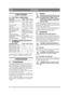 Page 126126
ITALIANOIT
2 DATI TECNICI
2.1 DATI DELLA MACCHINA
2.2 COMBINAZIONE CON PIATTO DI TAGLIO
Per altri accessori, contattare un rivenditore auto-
rizzato e leggere le seguenti istruzioni per luso.
3 DESCRIZIONE
3.1 TRASMISSIONELa macchina è dotata di quattro ruote motrici. La 
potenza dal motore alle ruote motrici viene tra-
smessa idraulicamente. Le quattro ruote sono dota-
te di motori idraulici separati. Il motore diesel 
aziona una pompa idraulica (2:P), che pompa olio 
nei motori idraulici (2:M)...