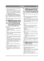 Page 137137
ITALIANOIT
5. Applicare un leggero strato di carburante alla nuova guarnizione del filtro.
6. Installare il nuovo filtro ruotandolo nella dire- zione (19:Ass) fino a far entrare in contatto la 
guarnizione con la superficie di montaggio.
7. Stringere quindi il filtro di un altro giro median- te la chiave per filtri dellolio.
6.7 PRESSIONE DEI PNEUMATICIRegolare i pneumatici alla pressione predefinita.
Pressione dei pneumatici anteriori e posteriori: 0,9 
bar.
Fare riferimento alle pressioni riportate...