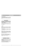 Page 46PORTUGUESEPTPT
NOTA IMPORTANTE
Se, devido ao superaquecimento, o motor parar
durante o trabalho, é necessário esperar cerca de
5 minutos antes de o poder pôr novamente em ser-
viço.
MANUTENÇÃO
IMPORTANTE – A manutenção regular e minu-
ciosa é indispensável para manter ao longo do
tempo os níveis de segurança e as prestações
originais da máquina.
Usar luvas de trabalho resistentes antes de qual-
quer operação de limpeza, manutenção ou regula-
ção da máquina.
LIMPEZA
Depois de cada corte, remover os...