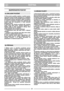 Page 3ČEŠTINACZCZ
BEZPEČNOSTNĺ POKYNY
1)  Před  prvním  použitím  sekačky  si  pečlivě  prostu-
dujte tento návod k použití. Seznamte se s ovládáním
sekačky a nacvičte si, jak okamžitě vypnout sekačku.
2)  Používejte  sekačku  výhradně  k  účelu,  ke  kterému
je  určena,  to  znamená  k  sekání  trávy.  Jakékoliv  jiné
použití  může  být  nebezpečné  a  může  způsobit
poškození stroje.
3)  Nedovolte,  aby  sekačku  používaly  děti,  mladiství
anebo  osoby,  které  neumí    sekačku  obsluhovat.  V
každém  státě...
