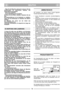 Page 4DEUTCHDEDE
– Wenn Sie die Maschine unbewacht verlassen. Bei den
Ausführungen mit elektrischem Anlasser, den
Zündschlüssel herausziehen.
– Bevor Sie nachtanken.
– Vor der Einstellung der Schnitthöhe.
20) Bevor Sie den Motor abstellen, reduzieren Sie das
Gas. 
Die Benzinzuführung ist bei Arbeitende zu schließen,
indem Sie die Anweisungen im Handbuch des Motors
befolgen. 
21) Behalten Sie immer bei der Arbeit den
Sicherheitsabstand vom
rotierenden Schneidwerk. Er entspricht der Länge des
Handgriffs.
1)...