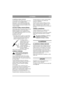 Page 9
LATVIEŠULV
GLABĀŠANA ZIEMAS SEZON Ā
Ziem ā glab ājiet z āles p ļāvēju saus ā un v ēsā  viet ā 
(no 0°C l īdz +15°C) ar piln īb ā uzl ād ētu 
akumulatoru. Ziemas glab āšanas perioda laik ā 
akumulators vismaz vienu reizi j āuzl ād ē. Pirms 
sezonas uzs ākšanas akumulators j āuzl ād ē v ēlreiz 
vismaz 24 stundas. 
SAJ ŪGA KABE ĻA REGUL ĒŠANA 
Ja p ēc saj ūga roktura nospiešanas roktura virzien ā 
piedzi ņa neiesl ēdzas vai ar ī ja z āles p ļāvējs 
darbojas smagn ēji vai l ēni, iesp ējamais iemesls 
tam ir...