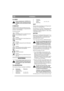 Page 5
SVENSKASE
ALLMÄNT
Denna symbol betyder VARNING. Per-
sonskada och/eller egendomsskada kan 
bli följden om inte instruktionerna följs 
noga.
SYMBOLER
Följande symboler finns på maskinen för att på-
minna Er om den försiktighet och uppmärksamhet 
som krävs vid användning:
Symbolerna betyder:Varning!
Läs instruktionsbok och säkerhetsmanual 
före användning av maskinen.
Varning!
För ej in hand eller fot under kåpan då ma-
skinen är igång.
Varning!
Se upp för utkastade föremål. Håll åskåda-
re borta....