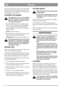 Page 78
ENGLISHGB
By allowing the driving wheels to be raised slight-
ly from the ground, turning, reversing, moving
round trees, etc., can be performed without having
to disengage the drive system.
STOPPING THE ENGINE
The engine may be very warm immedi-
ately after it is shut off. Do not touch the
silencer, cylinder or cooling fins. This
can cause burn injuries.
1. Release Start/Stop loopGto stop the engine
(fig. 8, 9). This loop must not be disengaged
(e.g. by setting it in the depressed position
against the...