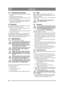 Page 3838
ENGLISHGB
4.2 Activating the machine1.  Disconnect the charging cable (230 V) from the machine.
2. Assume the driving position.
3. Depress the pedal (1:D) and then turn the starter  key (1:E) to position 2.
4. Carry out the remaining points according to the  general safety checks given above. The ma-
chine is now ready to use.
4.3 Stand-byTo preserve the batteries the machine will switch 
to stand-by in the following cases:
 If there is no activity within 2 minutes of the 
machine being activated.
 If...