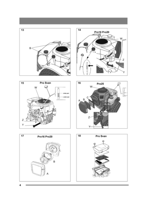 Page 44
B
Y Z
Pro Svan
W
AB
Pro16 Pro20
Y
Z
W
Pro16 Pro20
Pro25
A
BC
W
Z Y
Pro Svan
13
15 17 14
16 18 