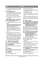 Page 138138
POLSKIPL
Tłumaczenie instrukcji oryginalnej
6. Umie ść element w zbiorniku. Górna cz ęść filtra 
musi zatrzasn ąć się w zag łębieniu w górnej cz ę-
ś ci zbiornika.
5.6.4 Uzupe łnianie paliwa
1. Sprawdzi ć, czy uszczelki na 4 korkach spusto-
wych s ą nienaruszone. Patrz rys. 22. Za ło żyć 
korki. Moment obrotowy dokr ęcania: 15-17 
Nm.
2. Nape łni ć zbiornik oleju nowym olejem.
3. Sprawdzi ć, czy dźwignia zwalniania sprz ęgła 
(6:R) znajduje się w poł ożeniu zewn ętrznym 
(pozycja jazdy).
Jeśli silnik...