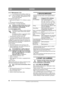 Page 4242
NORSKNO
Oversettelse av orginal bruksanvisning
2.4.17 Motorpanser (7:U)For å komme til drivstoffkran, batteri og 
motor er maskinen utstyrt med motorpan-
ser som kan åpnes. Motorpanseret er låst 
med en gummistropp.
Motorpanseret åpnes slik:
1. Løsne gummistroppen (7:V) i forkant av panse- ret.
2. Løft panseret forsiktig bakover.
Panseret lukkes i omvendt rekkefølge.
Maskinen må ikke brukes uten at mot-
orpanseret er lukket og låst. Fare for 
brannskader og klemskader.
2.4.18 Hurtigfeste (8:H)...