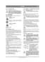 Page 2323
SUOMIFI
Alkuperäisten ohjeiden käännös
3.3.4 Turvakaari (1:N)
Kone on varustettu turvakaarella.
Pidä aina turvakaari ylhäällä ajon ai-
kana. Laske turvakaar i alas ainoastaan 
silloin, kun ajat tasaisella alustalla ja 
jos se on tarpeen esteiden ohittamiseksi. 
3.4 SÄÄTIMETSäätimien kuvaukset on ryhmitelty säätimien si-
jainnin perusteella.
Säätimet - istuin
Katso 3.4.1
Säätimet – ohjauspaneeli ja polkimet
Katso 3.4.2
Säätimet - kojelauta
Katso 3.4.3
Säätimet - muut
Katso 3.4.4
3.4.1 Säätimet -...