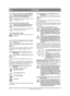 Page 126126
ITALIANOIT
Traduzione delle istruzioni originali
3.4.2.4 Faro di segnalazione (1:B4) (740DCR)
Rispettare le leggi applicabili relative 
alluso del faro di segnalazione.
Interruttore per attivare e disattivare il faro 
di segnalazione. (1:J)
3.4.2.5 Illuminazione operativa (1:B5)
Rispettare le leggi applicabili relative 
alluso dellilluminazione operativa.
Interruttore per attivare e disattivare lillu-
minazione operativa (1:K). 
3.4.2.6 Tergicristallo (1:B6)Interruttore per attivare e disattivare il...