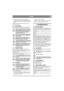 Page 1717
SUOMI FI
9. Älä kuormita moottoria heti kylmäkäyn-
nistyksen jälkeen, vaan anna moottorin käydä 
muutaman minuutin ajan. Silloin öljy ehtii läm-
metä. 
Käytön aikana kaasunsäätimen tulisi aina olla 
täyskaasuasennossa.
4.6 AjovinkkejäVarmista aina, että moottorissa on oikea määrä 
öljyä. Erityisesti rinteissä ajaessasi. Katso 4.2. 
Ole varovainen rinteissä. Vältä äkillisiä 
liikkeellelähtöjä ja pysäytyksiä, kun 
ajat ylös tai alas rinnettä. Aja aina viis-
tosti rinteen poikki. Aja ylhäältä 
alaspäin...