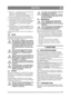 Page 4343
DEUTSCHDE
5.  Kaltstart – verschieben Sie den Gashebel ganz nach vorn in die Chokestellung. 
Warmstart – stellen Sie den Gashebel auf Voll-
gas (ca. 2 cm hinter der Chokestellung).
6.  Das Pedal Kupplung-Bremse ganz durchtreten.
7.  Zündschlüssel drehen und Motor anlassen.
8 Wenn der Motor läuft, den Gashebel allmählich  auf Vollgas (etwa 2 cm hinter der Chokestel-
lung) schieben, wenn  der Choke betätigt 
worden ist. 
9. Bei Kaltstart das Gerät nicht unmittelbar nach  dem Start belasten, sondern den...