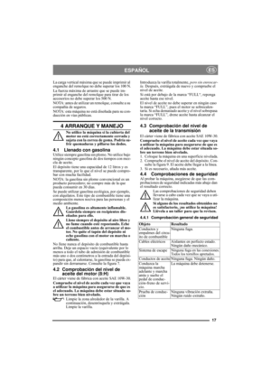 Page 1717
ESPAÑOLES
La carga vertical máxima que se puede imprimir al 
enganche del remolque no debe superar los 100 N.
La fuerza máxima de arrastre que se puede im-
primir al enganche del remolque para tirar de los 
accesorios no debe superar los 500 N.
NOTA: antes de utilizar un remolque, consulte a su 
compañía de seguros.
NOTA: esta máquina no está diseñada para su con-
ducción en vías públicas.
4 ARRANQUE Y MANEJO
No utilice la máquina si la cubierta del 
motor no está correctamente cerrada y 
sujeta con...