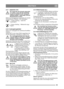 Page 3535
DEUTSCHDE
2.4.7 Zapfwelle (2:G)Die Zapfwelle darf niemals eingeschal-
tet werden, wenn sich das frontseitig 
montierte Zubehör in der Transport-
stellung befindet. Andernfalls wird der 
Riemenantrieb zerstört.
Hebel zum Einkuppeln der Zapfwelle zum Antrieb 
frontmontierten Zubehör s. Zwei Stellungen:
1. Vordere Stellung – Zapfwelle 
ausgekuppelt.
2. Hintere Stellung – Mähantrieb einge-
kuppelt. 
2.4.8 Auskupplungshebel
Hebel zum Auskuppeln der  stufenlosen Kraftüber-
tragung.
Modell HST ist mit einem...