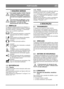 Page 8181
PORTUGUÊSPT
1 NOÇÕES GERAIS
Este símbolo significa AVISO. Poderão 
resultar ferimentos e/ou danos graves 
em pessoas e propriedade se as instru-
ções não forem seguidas cuidadosamen-
te.
Estas instruções de utilização e a bro-
chura anexa INSTRUÇÕES DE SE-
GURANÇA deverão ser lidas 
minuciosamente antes do arranque.
1.1 SÍMBOLOS
Os seguintes símbolos aparecem na máquina. A 
sua função é lembrar-lhe dos cuidados e atenções 
necessários durante a utilização e a manutenção.
Isto é o que os símbolos...