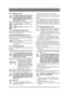 Page 1313
4.4.8 Zapfwelle (10:K)Die Zapfwelle darf niemals eingeschal-
tet werden, wenn sich das frontseitig 
montierte Zubehör in der Transport-
stellung befindet. Andernfalls wird der 
Riemenantrieb zerstört.
Hebel zum Einkuppeln der Zapfwelle zum Antrieb 
frontmontierten Zubehörs. Zwei Stellungen: 1. Vordere Stellung  – Zapfwelle ausge-
kuppelt.
2. Hintere Stellung  – Mähantrieb einge-
kuppelt. 
4.4.9 Betriebsstundenzähler (8:P)
Zeigt die Anzahl der Betriebsstunden an. Funktio-
niert nur bei laufendem...