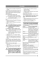 Page 9595
ITALIANOIT
3.  Rilasciare la leva di comando (1:S) per bloccare il sedile.
Il sedile è dotato di un interruttore di sicurezza col-
legato al sistema di sicurezza della macchina. Ciò 
significa che quando sul sedile non vi è nessuno 
non è possibile svolgere certe attività pericolose. 
Vedere anche 4.3.2.
2.4.17 Contenitore motore (7:U)
Per accedere al rubinetto della benzina, 
alla batteria e al motore, aprire il conteni-
tore motore. Detto contenitore è bloccato 
con una fascetta in gomma.
Il...
