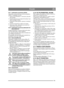 Page 119119
POLSKIPL
5.9.1Ładowanie za pomoc ą silnika
Akumulator mo żna adowa ć za pomoc ą pr ądnicy 
silnika w nast ępuj ący sposób:
1. Zamocowa ć akumulator w maszynie, jak poka-
zano poni żej.
2. Ustawi ć maszyn ę na zewn ątrz lub zao ży ć w ąż 
odprowadzaj ący spaliny.
3. Uruchomi ć silnik zgodnie z opisem w instrukcji 
obsugi.
4. Zostawić  uruchomiony silnik na 45 minut.
5. Zatrzyma ć silnik. Akumulator powinien by ć 
maksymalnie naadowany.
5.9.2 Ładowanie za pomoc ą ł adowarki do 
akumulatorów
aduj ąc...