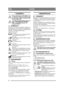 Page 2424
DANSKDA
1 GENERELT
Dette symbol betyder ADVARSEL. Der 
er risiko for alvorlig personskade og/el-
ler materielle skader, hvis ikke instruk-
tionerne følges nøje.
Læs denne brugsanvisning samt de ved-
lagte SIKKERHEDSFORSKRIF-
TER omhyggeligt igennem, før 
maskinen startes.
1.1 SYMBOLERMaskinen er forsynet med følgende symboler for 
at understrege, at der skal udvises forsigtighed og 
opmærksomhed ved anvendelse af maskinen samt 
udførelse af vedligeholdelsesarbejde.
Symbolerne betyder:Advarsel!
Læs...