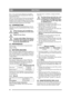 Page 4848
DEUTSCHDE
Der von der autorisierten Werkstatt ausgeführte 
Service garantiert eine fachmännische Arbeit mit 
Originalersatzteilen.
Jeder von der autorisierten Werkstatt durchgeführ-
te Grund- und Zwischenservice wird mit einem 
Stempel im Serviceheft bestätigt. Das Serviceheft 
mit diesen Servicedaten ist ein Wertdokument und 
erhöht den Wiederverkaufswert des Geräts.
5.2 VORBEREITUNGAlle Service- und Wartungsmaßnahmen sind am 
ruhenden Gerät bei ausgeschaltetem Motor durch-
zuführen.Ziehen Sie immer...