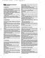 Page 222
CONSIGNES DE SÉCURITÉÀ OBSERVER AVEC SOIN
1) Lire attentivement les instructions du présent manuel. Se familiariser
avec l’utilisation correcte et les commandes avant d’utiliser la tondeu-
se. Savoir arrêter le moteur rapidement.
2) Utiliser la tondeuse pour l’usage auquel elle est destinée, à savoir la
tonte et le ramassage du gazon. Toute autre utilisation peut s’avérer
dangereuse ou entraîner une détérioration de la machine.
3) Ne jamais permettre d’utiliser la tondeuse à des enfants ou des per-...