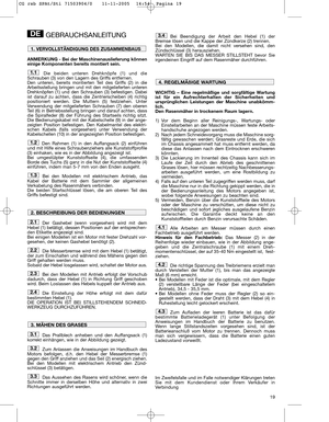 Page 1319
GEBRAUCHSANLEITUNG
ANMERKUNG - Bei der Maschinenauslieferung können
einige Komponenten bereits montiert sein.
Die beiden unteren Drehknöpfe (1) und die
Schrauben (3) von den Lagern des Griffs entfernen.
Den unteren, bereits montierten Teil des Griffs (2) in die
Arbeitsstellung bringen und mit den mitgelieferten unteren
Drehknöpfen (1) und den Schrauben (3) befestigen. Dabei
ist darauf zu achten, dass die Zentrierscheiben (4) richtig
positioniert werden. Die Muttern (5) festziehen. Unter
Verwendung der...