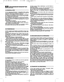 Page 1214
SIKKERHEDSFORSKRIFTERBØR FØLGES NØJE
1) Læs betjeningsvejledningen omhyggeligt. Bliv fortrolig
med plæneklipperens styring og dermed selve brugen af
maskinen. Lær at slukke hurtigt for maskinen.
2) Brug kun plæneklipperen til det formål den er beregnet,
dvs. klipning og opsamling af græs. Al anden brug af maski-
nen er farlig og kan skade denne.
3) Lad aldrig børn, eller personer, som ikke har det nødven-
dige kendsskab til plæneklipperen, bruge denne. Der kan
lokalt være fastsat en minimum...