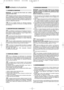 Page 1323
NORMES D’UTILISATION
REMARQUE – La machine peut être fournie avec certains
composants déjà montés.
Remettre en position de marche la partie inférieure du gui-
don (1), préalablement montée, et bloquer en serrant les poignées
inférieures (2). Monter la partie supérieure (3) en utilisant la visse-
rie (4) fournie à cet effet et veiller à positionner correctement le
crochet (5) de guidage de fil du lanceur. Fixer les câbles des com-
mandes en utilisant les colliers (6).
Pour les modèles équipés d’un...