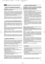 Page 1325
GEBRUIKSVOORSCHRIFTEN
OPMERKING – De machine kan geleverd worden met enkele
reeds gemonteerde elementen.
Het onderste gedeelte van de handgreep (1), die reeds
gemonteerd is, weer in de werkstand zetten en met behulp van de
onderste knoppen (2) vastzetten. Het bovenste gedeelte (3) van
de handgreep met behulp van de meegeleverde schroeven (4)
vastmaken, waarbij u erop dient te letten dat de geleidespiraal (5)
van de aantrekkabel op de juiste plaats komt. 
De stuurkabels met behulp van de klemmetjes (6)...