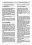 Page 3NEDERLANDSNLNL
VEILIGHEIDSVOORSCHRIFTEN
1) Lees de gebruiksaanwijzing aandachtig door. Zorg
dat u vertrouwd raakt met de bedieningsknoppen en u in
staat bent de grasmaaier op de juiste wijze te gebruiken.
Leer hoe u de motor snel kunt uitschakelen.
2) Gebruik de grasmaaier uitsluitend voor het doel waar-
voor hij is bestemd, dat wil zeggen voor het maaien en
het opvangen van gras. Ieder doel waarvoor de gras-
maaier wordt gebruikt dat niet uitdrukkelijk in de
gebruiksaanwijzing wordt vermeld kan...