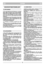 Page 3NORSKNONO
SIKKERHETSBESTEMMELSER
1) Les nøye gjennom instruksjonene. Lær deg å
kjenne igjen kontrollene og å bruke gressklip-
peren riktig. Lær deg å stoppe motoren hurtig.
2) Bruk kun gressklipperen til det den er bereg-
net til, dvs. kun til å klippe og samle sammen
gress. Annen bruk kan være farlig og kan skade
maskinen.
3) Gressklipperen skal ikke brukes av barn eller
av personer som ikke er tilstrekkelig kjent med
instruksjonene. Lokale bestemmelser kan angi
en tillatt minstealder for bruk.
4) Bruk...