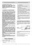 Page 427
POLSKIPLPL
- przed regulacją wysokości koszenia.
20)  Zmniejszyć  gaz  przed  zatrzymaniem  silnika:  Po
zakończonej  pracy  zamknąć  dopływ  paliwa,
postępując wg instrukcji obsługi silnika.
21)  Podczas  pracy  zachować  zawsze  bezpieczną
odległość  od  wirującego  noża,  równą  długości
uchwytu kosiarki.
1)  Regularnie  sprawdzać  prawidłowość  dokręcenia
śruby  i  nakrętek  kosiarki  tak,  aby  zapewnić  bez-
pieczne  działanie.  Regularna  kontrola  stanu  tech-
nicznego  kosiarki  jest...