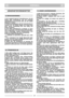 Page 3SVENSKASESE
SÄKERHETSFORESKRIFTER
1) Läs noggrant igenom instruktionerna. Lär att
känna igen kontrollerna och att använda
gräsklipparen på passande sätt. Lär att snabbt
stänga av motorn.
2) Använd gräsklipparen till det ändamål den är
avsedd, dvs. att endast klippa och samla ihop
gräs. Annan användning kan vara farlig och
skada maskinen.
3) Låt aldrig gräsklipparen användas av barn
eller av personer, som inte känner till instruktio-
nerna tillräckligt. Lokala bestämmelser kan
ange en minimiålder för dess...