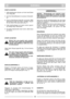 Page 6SVENSKASESE
START AV MOTOR 
1. Ställ gräsklipparen på plan och fast mark.Starta
inte i högt gräs.
2. Se till att tändstiftkabeln är ansluten till tändstif-
tet.
3. Tryck in Start/Stopp-bygeln Gmot styret. OBS!
Start/Stopp-bygeln Gmåste behållas intryckt
för att motorn inte skall stanna (fig. 7).
4. Fatta starthandtaget och starta motorn genom
ett hastigt drag i startsnöret.
5. För bästa klippresultat skall motorn alltid köras
på fullvarv. 
STOPP AV MOTOR
Motorn kan vara mycket varm omedel-
bart efter...