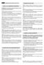 Page 1325
GEBRUIKSVOORSCHRIFTEN
OPMERKING – De machine kan geleverd worden met enke-
le reeds gemonteerde elementen.
De deflector monteren door de pin (1) en de veer (2) op
de aangegeven wijze te monteren.
De pin eerst in de rechterzitting (4) schuiven. Het ooguiteinde (3)
van de veer in de middelste gleuf schuiven en tenslotte het
ander uiteinde van de pin in de zitting (5) brengen.
Monteer het onderste gedeelte van het handvat (1) vol-
ledig in de gaten van het chassis en zet het vast met de mee-
geleverde...