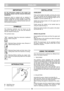 Page 5ENGLISHGBGB
IMPORTANT
For the instructions relative to the engine and
the battery, please read the relevant instruction
handbooks.
Equipment which is marked with an asterisk (*)
comes as standard in certain models or countries.
Certain models do not have throttle control. The
engine’s speed is set for optimal function and min-
imal exhaust emissions.
SYMBOLS
The following symbols can be found on the
machine to remind you of the care and attention
that are required during use.
The symbols mean:
Important:...