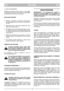Page 6ITALIANO
ITIT
3. GETTO POSTERIORE
Utilizzare il tosaerba senza il tappo o il raccoglier-
ba (sportellino chiuso). L’erba viene scaricata dietro
la macchina senza venire sminuzzata.
AVVIO DEL MOTORE
1. Mettere il tosaerba in posizione orizzontale e
ben appoggiato sul terreno. Non avviare neller-
ba alta.
2. Assicurarsi che il cavo della candela sia colle-
gato alla candela stessa.
3. Premere la leva di avvio/arresto Gverso il mani-
co. NOTA! La leva di avvio/arresto Gdeve esse-
re mantenuta premuta per...