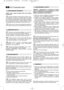 Page 1513
KÄYTTÖMÄÄRÄYKSET
HUOM – Kone voidaan toimittaa jotkut osat valmiiksi
asennettuina.
Aseta jo paikoilleen asennetun kahvan alaosa (1) toi-
minta-asentoon ja lukitse se paikoilleen alempia nuppeja
(2) käyttämällä. Kiinnitä yläosa (3) paikoilleen varusteena
olevia ruuveja (4) käyttämällä.  Varmista, että käynnistysvai-
jerin spiraaliohjain (5) menee oikealle paikalleen. Kiinnitä
ohjauskaapelit oikeille paikoilleen kiinnittimien (6) avulla. 
Mallit, jotka on varustettu sähkökäynnistyksellä, liitä
akun...