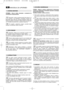 Page 4543
NAVODILA ZA UPORABO
OPOMBA – Stroj je lahko dobavljen z nekaterimi že
montiranimi komponentami.
Namestite v delovni položaj spodnji del ročaja (1), ki
je že montiran in ga blokirajte s spodnjimi ročicami (2).
Montirajte zgornji del (3) z uporabo priloženih vijakov (4).
Pazite na pravilno namestitev vodilne špirale (5) zagonske
vrvi. Pritrdite komandne žice z uporabo ovojev (6).
Pri modelih z električnim vžigom, povežite kabel
baterije s konektorjem kablov kosilnice.
Regulator vrtljajev (če je...