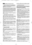 Page 1319
GEBRAUCHSANLEITUNG
ANMERKUNG – Bei der Maschinenauslieferung können eini-
ge Komponenten bereits montiert sein.
Den oberen Teil des Griffs (1) am unteren Teil (2) mittels
des Handrads (3) und der Scheibe (4) befestigen. Das Starterseil
(5) in die Führung (6) einsetzen, und die Haltemutter (7) anziehen.
Die Steuerzüge mit den Kabelbindern (8) fixieren. Durch Lockern
der unteren Schrauben (9) kann die Griffhöhe eingestellt werden.
Durch Lockern des Handrads (3) kann der obere Teil des Griffs (1)...
