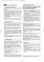 Page 1313
KÄYTTÖMÄÄRÄYKSET
HUOM – Kone voidaan toimittaa jotkut osat valmiiksi
asennettuina.
Kiinnitä kädensijan yläosa (1) alaosaan (2) nupin (3)
ja välirenkaan (4) avulla. Ujuta käynnistysnaru (5) uraan (6)
ja kiinnitä kiinnitysmutteri (7). Kiinnitä ohjauskaapelit käyt-
tämällä kiristimiä (8). Löysäämällä alempia ruuveja (9) voi-
daan säätää kädensijan korkeutta.
Löysäämällä nuppia (3) voidaan kääntää kädensijan yläo-
saa (1) sivusuunnassa työskentelyn helpottamiseksi muu-
rien läheisyydessä. 
Ruuvien (9) ja...