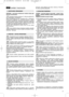 Page 1337
DARBO TAISYKLñS
PASTABA – kai kurios pristatomos mašinos dalys gali
bti jau sumontuotos.
Sutvirtinti viršutin∏ rankenos (1) dal∞ prie apatinòs (2)
per rankenòl∏(3) ir poveržl∏ (4) 
Øterpti užvedamàj∞ lynà (5) ∞ kreiptuvà (6) ir užblokuoti
pritvirtinimo antgalius (7). Sutvirtinti komand  laidus
naudojant velenòlius (8). Atlaisvinant žemesnes veržles (9)
galima reguliuoti rankenos aukšt∞. Atlaisvinant rankenòl∏
(3) galima horizontaliai pasukti viršutin∏ rankenos dal∞
(1).Tokiu atveju palengvinant darbà...