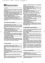 Page 4442
VARNOSTNI PREDPISI KI JIH JE TREBA NATANČNO UPOŠTEVATI
l
1) Natančno preberite navodila. Seznanite se s kontrolnimi
ročicami in s pravilno uporabo kosilnice. Naučite se hitro
ustaviti motor.
2) Uporabljajte kosilnico samo za namen, kateremu služi,
t.j. za košnjo trave. Uporaba kosilnice v druge namene je
lahko nevarna in lahko povzroči poškodbe stroja.
3) Ne pustite, da kosilnico uporabljajo otroci ali osebe, ki
niso zadostno seznanjene z navodili. Lokalni zakoni lahko
določajo spodnjo mejo starosti...