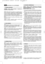Page 4543
NAVODILA ZA UPORABO
OPOMBA – Stroj je lahko dobavljen z nekaterimi že
montiranimi komponentami.
Pritrdite zgornji del ročaja (1) na spodnji del (2) s
pomočjo ročke (3) in podložke (4). Namestite zaganjalno
žico (5) v vodilo (6) in zatisnite matico (7). Pritrdite komand-
ne kable s pomočjo objemk (8). Višino ročaja lahko nasta-
vite tako, da nekoliko popustite spodnje vijake (9).
Zgornji del ročaja (1) lahko bočno zavrtite tako, da
popustite ročko (3); na ta način si olajšate delo v bližini
zidov....