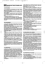 Page 1816
SIKKERHETSBESTEMMELSERMÅ FØLGES NØYE
1) Les nøye gjennom instruksjonene. Lær deg å kjenne
igjen kontrollene og å bruke gressklipperen riktig. Lær deg
å stoppe motoren hurtig.
2) Bruk kun gressklipperen til det den er beregnet til, dvs.
kun til å klippe gress. Annen bruk kan være farlig og kan
skade maskinen.
3) Gressklipperen skal ikke brukes av barn eller av perso-
ner som ikke er tilstrekkelig kjent med instruksjonene.
Lokale bestemmelser kan angi en tillatt minstealder for
bruk.
4) Bruk aldri...